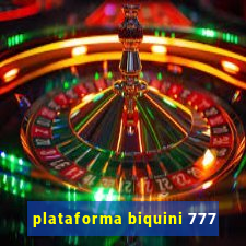 plataforma biquini 777